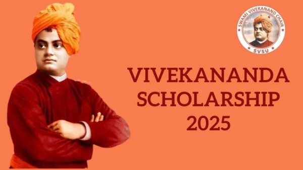 Vivekananda Scholarship 2025: Benefits, Eligibility, and Application