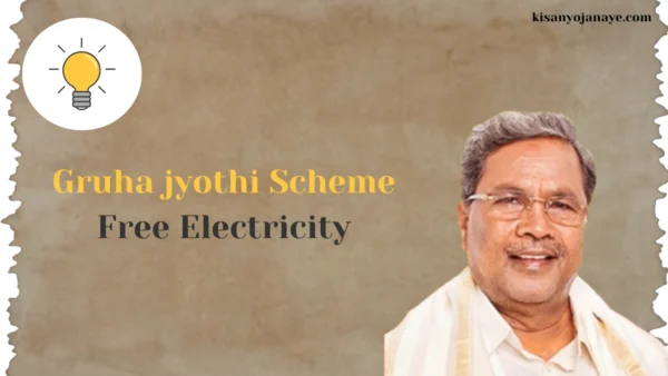 Gruha Jyothi Scheme Karnataka: A Government Scheme for Free Power