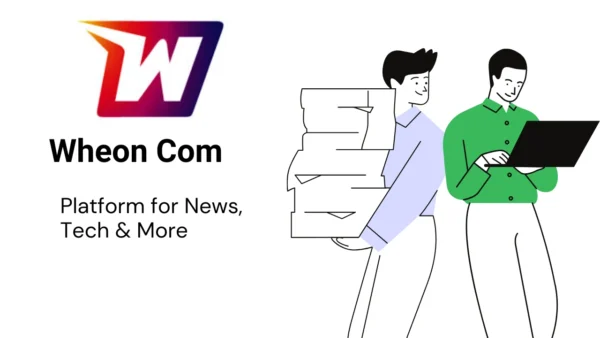 Wheon Com – Trending News, Business & Entertainment Hub